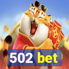 502 bet